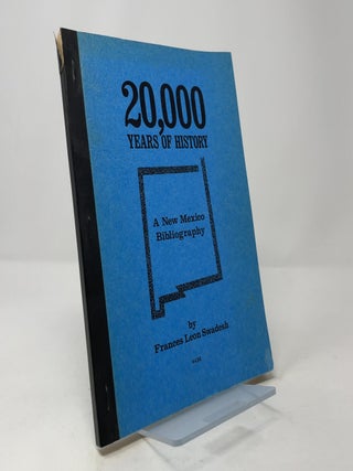 20,000 Years of History: A New Mexico Bibliography