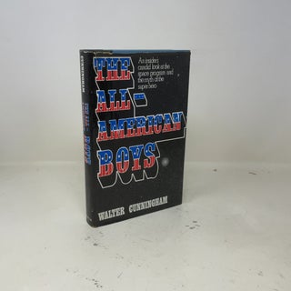 The All-American Boys: An Insider's Candid Look at the Space Program and the Myth of the Super Hero