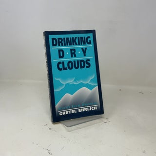 Drinking Dry Clouds