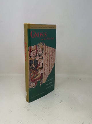 Gnosis on the Silk Road: Gnostic Parables, Hymns & Prayers from Central Asia