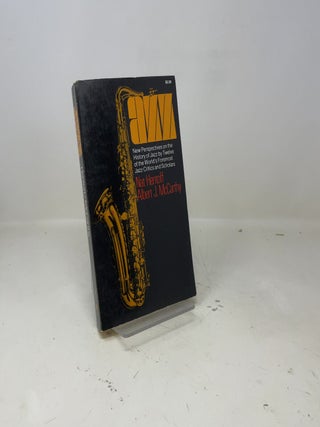 Jazz: New Perspectives On The History Of Jazz By Twelve Of The World's Foremost Jazz Critics And Scholars