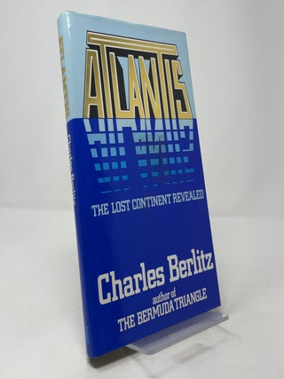 Item #403069 Atlantis: The Lost Continent Revealed. Charles Berlitz