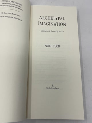 Archetypal Imagination: Glimpses of the Gods in Life and Art