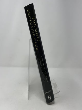 The Most Exclusive Club: A History of the Modern United States Senate