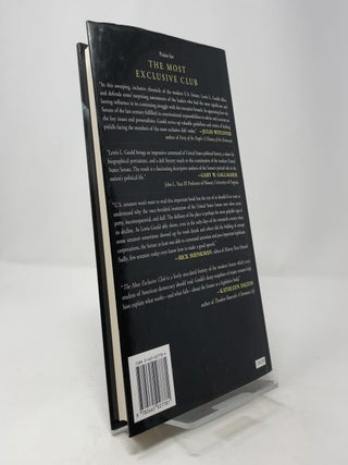 The Most Exclusive Club: A History of the Modern United States Senate