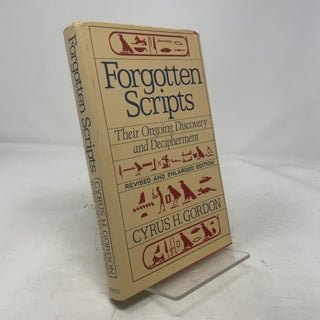 Forgotten Scripts: Their Ongoing Discovery and Decipherment