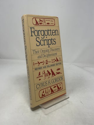 Forgotten Scripts: Their Ongoing Discovery and Decipherment