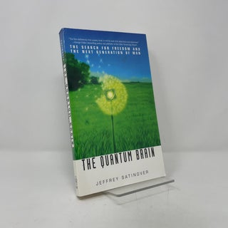 The Quantum Brain: The Search for Freedom and the Next Generation of Man
