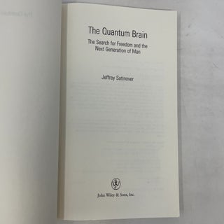 The Quantum Brain: The Search for Freedom and the Next Generation of Man