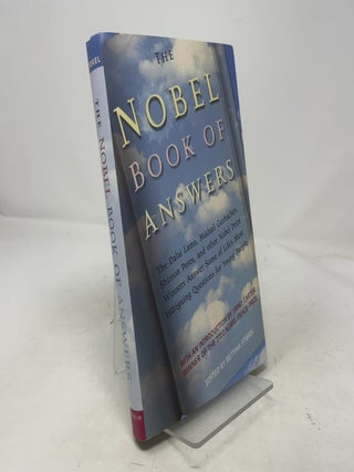 The Nobel Book of Answers: The Dalai Lama, Mikhail Gorbachev, Shimon Peres, and Other Nobel Prize Winners Answer Some of Life's Most Intriguing Questions for Young People