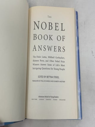 The Nobel Book of Answers: The Dalai Lama, Mikhail Gorbachev, Shimon Peres, and Other Nobel Prize Winners Answer Some of Life's Most Intriguing Questions for Young People
