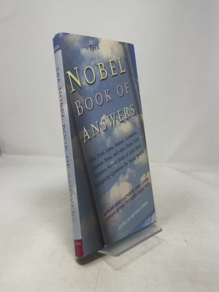 The Nobel Book of Answers: The Dalai Lama, Mikhail Gorbachev, Shimon Peres, and Other Nobel Prize Winners Answer Some of Life's Most Intriguing Questions for Young People