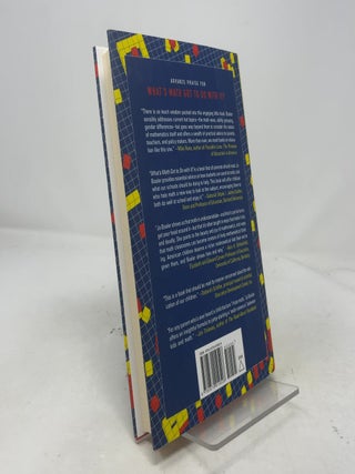 What's Math Got to Do with It?: Helping Children Learn to Love Their Least Favorite Subject--and Why It's Import ant for America