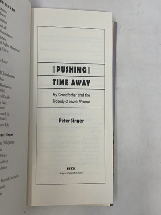 Pushing Time Away: My Grandfather and the Tragedy of Jewish Vienna