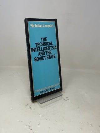 The Technical Intelligentsia and the Soviet State (Studies in Russian & East European history & society)