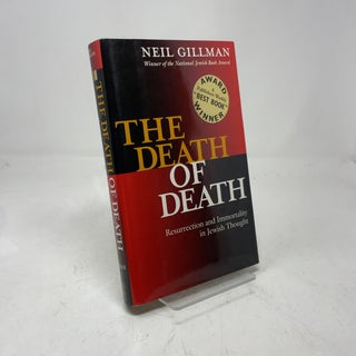 The Death of Death: Resurrection and Immortality in Jewish Thought