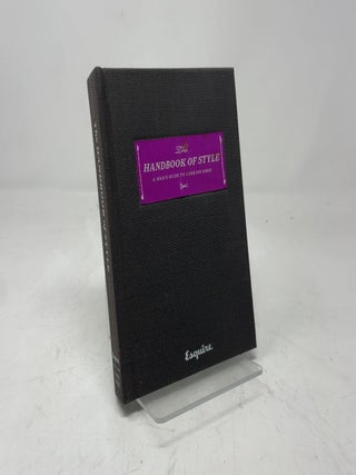 Esquire The Handbook of Style: A Man's Guide to Looking Good