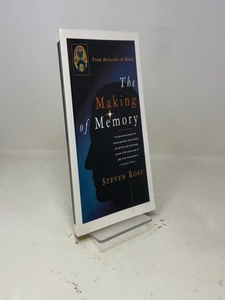 Item #403433 The Making of Memory. Steven Rose