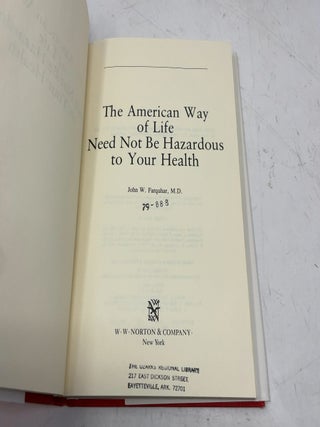 The American Way of Life Need Not Be Hazardous to Your Health