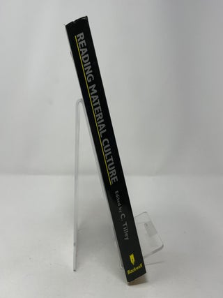 Reading Material Culture: Structuralism, Hermeneutics and Post-Structuralism (Social Archaeology)