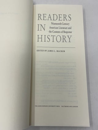 Readers in History: Nineteenth-Century American Literature and the Contexts of Response