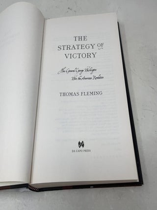 The Strategy of Victory: How General George Washington Won the American Revolution