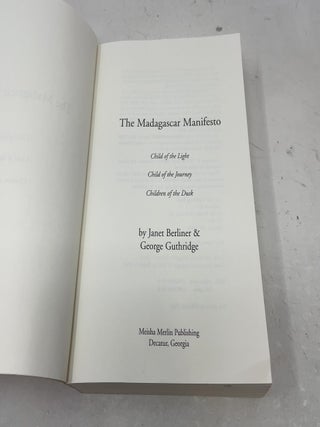 The Madagascar Manifesto: Child of the Light, Child of the Journey, Children of the Dusk