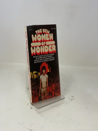 The New Women of Wonder: Recent Science Fiction Stories by Women about Women