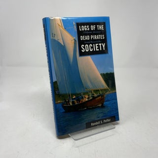 Logs of the Dead Pirates Society: A Schooner Adventure Around Buzzards Bay