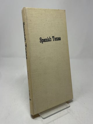 Spanish Texas: Yesterday and Today