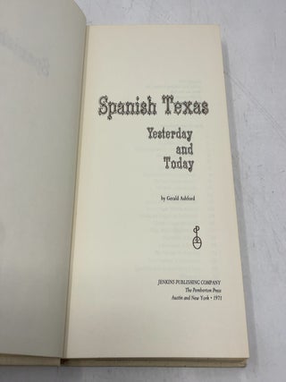 Spanish Texas: Yesterday and Today