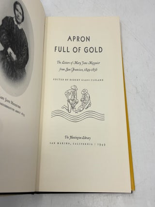 Apron Full of Gold: The Letters of Mary Jane Megquier from San Francisco, 1849-1856