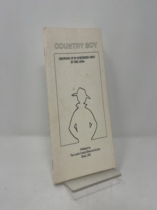 Country Boy: Growing Up in Northern Ohio in the 1820s