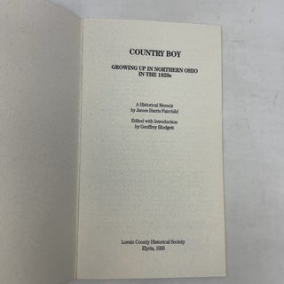 Country Boy: Growing Up in Northern Ohio in the 1820s