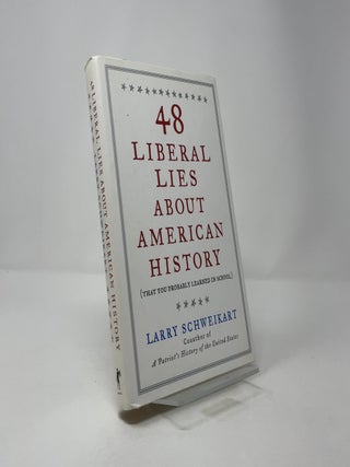 48 Liberal Lies About American History: (That You Probably Learned in School)