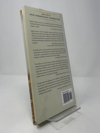 Our Undemocratic Constitution: Where the Constitution Goes Wrong (And How We the People Can Correct It)