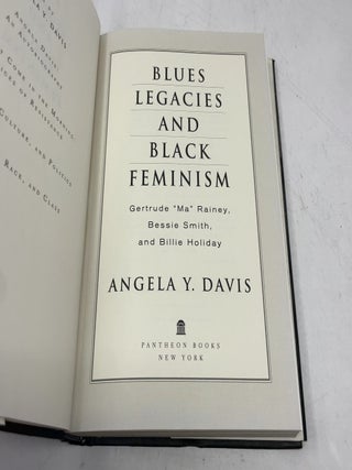 Blues Legacies and Black Feminism: Gertrude "Ma" Rainey, Bessie Smith, and Billie Holiday