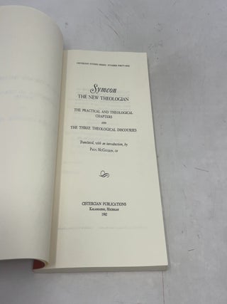 Symeon - The New Theologian: The Practical and Theological Chapters and the Three Theological Discourses
