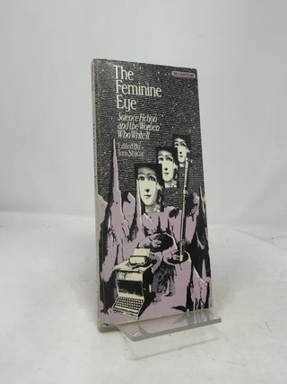 The Feminine Eye: Science Fiction and the Women Who Write It