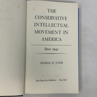 The Conservative Intellectual Movement in America Since 1945
