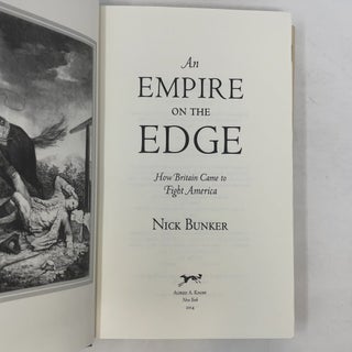 An Empire on the Edge: How Britain Came to Fight America