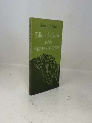 Teilhard de Chardin and the Mystery of Christ