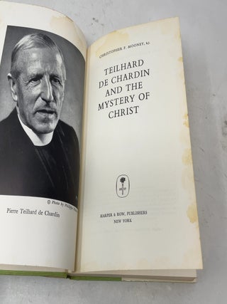 Teilhard de Chardin and the Mystery of Christ
