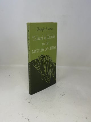 Teilhard de Chardin and the Mystery of Christ