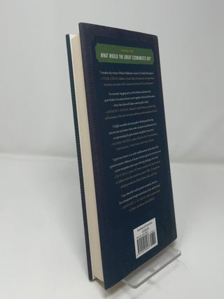 What Would the Great Economists Do?: How Twelve Brilliant Minds Would Solve Today's Biggest Problems