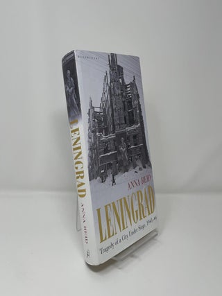 Leningrad: Tragedy of a City Under Siege, 1941-44
