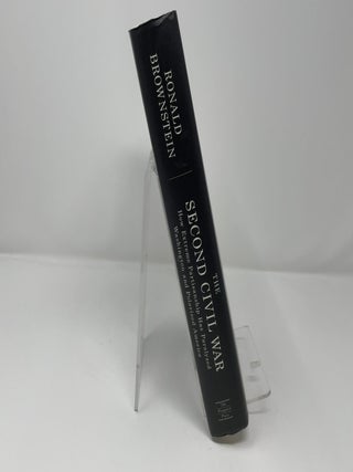 The Second Civil War: How Extreme Partisanship Has Paralyzed Washington and Pola by Ronald Brownstein (2007) (1) Formats P