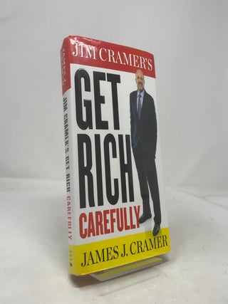 Item #404293 Jim Cramer's Get Rich Carefully. James J. Cramer