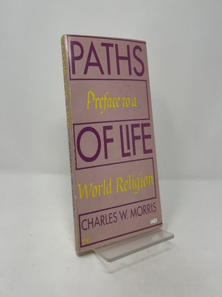 Paths of Life: Preface to a World Religion