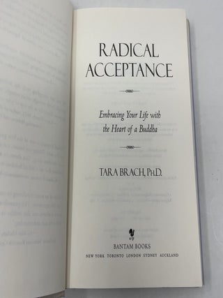 Radical Acceptance: Embracing Your Life with the Heart of a Buddha